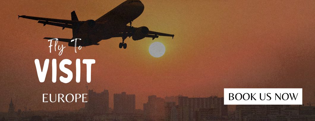 Wide travel advertisement reading Fly To Visit Europe over a photograph of an aircraft at sunset.
